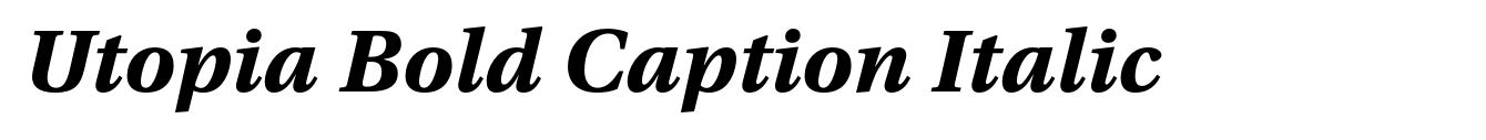 Utopia Bold Caption Italic